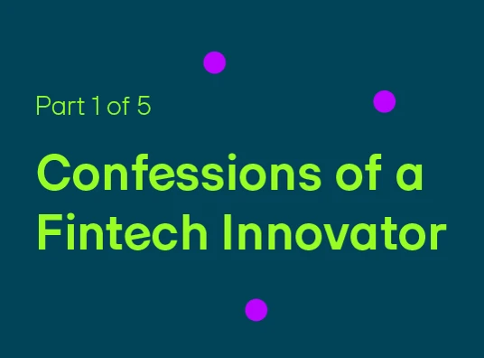 Confessions Of A Fintech Innovator 1 Cover
