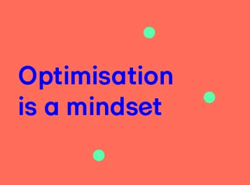 Optimisation Is A Mindset Cover
