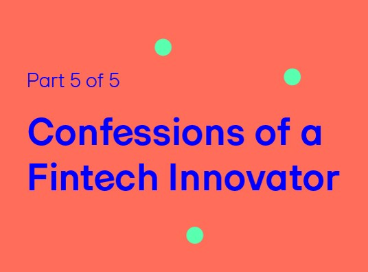 Confessions Of A Fintech Innovator 5 Cover